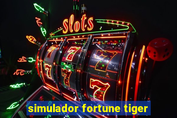 simulador fortune tiger